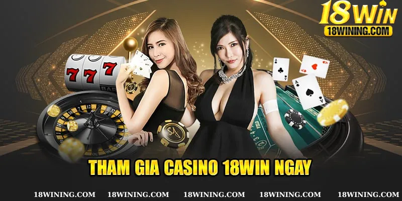 Những ưu điểm thu hút sự chú ý người chơi của Casino 18Win