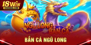 bắn cá ngũ long